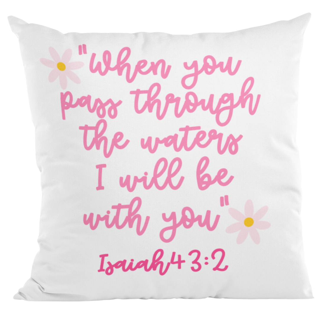 Isaiah 43:2 Decorative Pillow