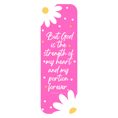 Colorful and Cheerful Psalm 73:26 Bookmarks (Set or Separately)