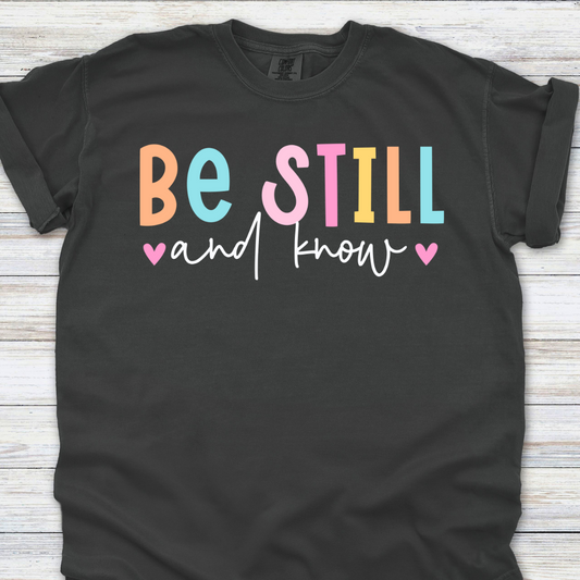 Be Still and Know Shirt