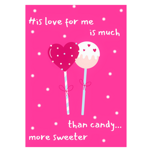 Su amor por mí es mucho más dulce que el caramelo Tarjeta de felicitación de 5"x7"