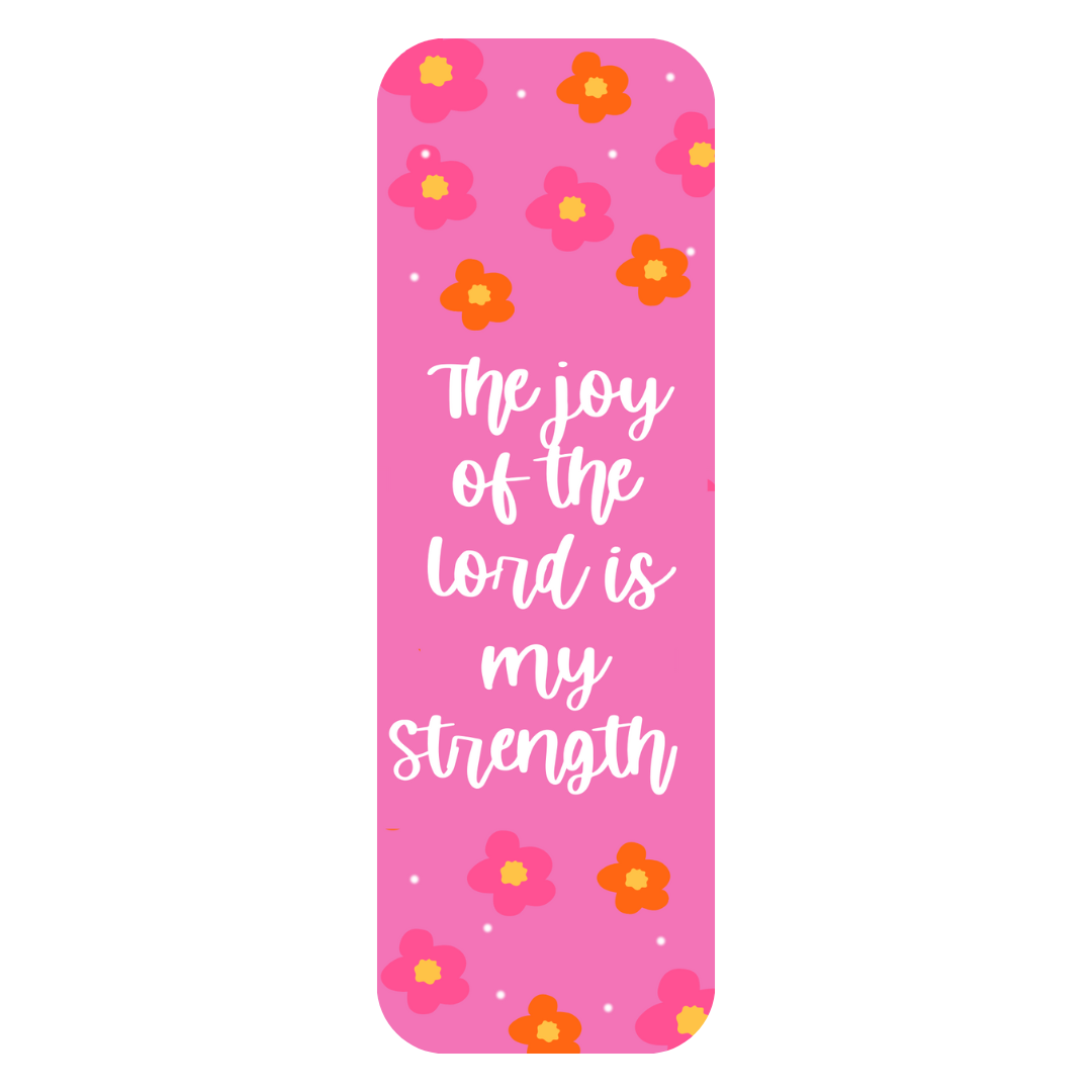The Joy of the Lord is my Strength Bookmark