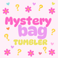 Mystery Bag Tumbler