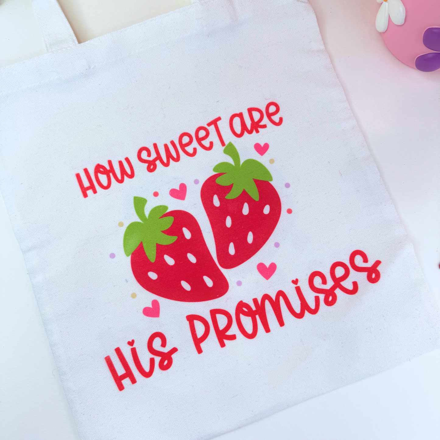 How Sweet are His Promises Tote Bag