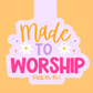 Made to Worship Magnetic Bookmark