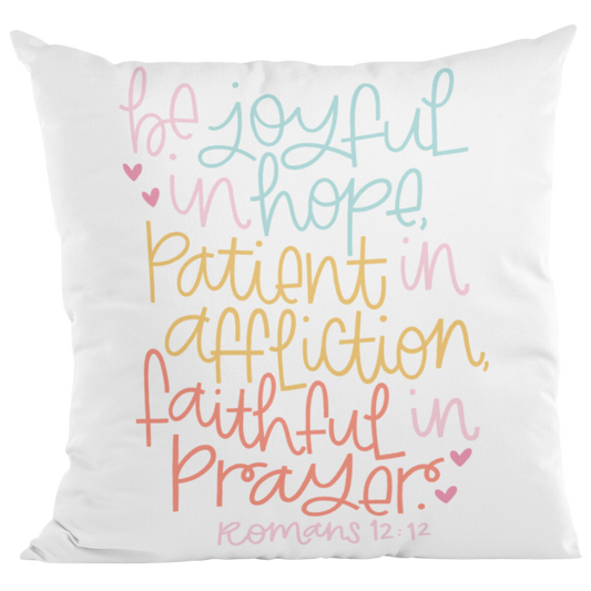 Romans 12:12 Decorative Pillow