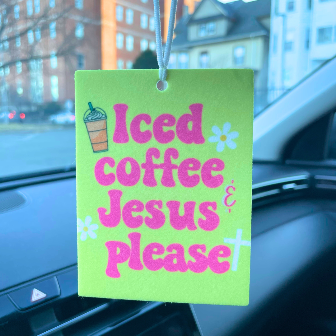 Iced Coffee and Jesus Please Car Air Freshie