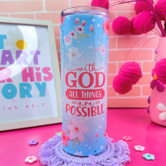 With God All Things Are Possible Tumbler 20 Oz.