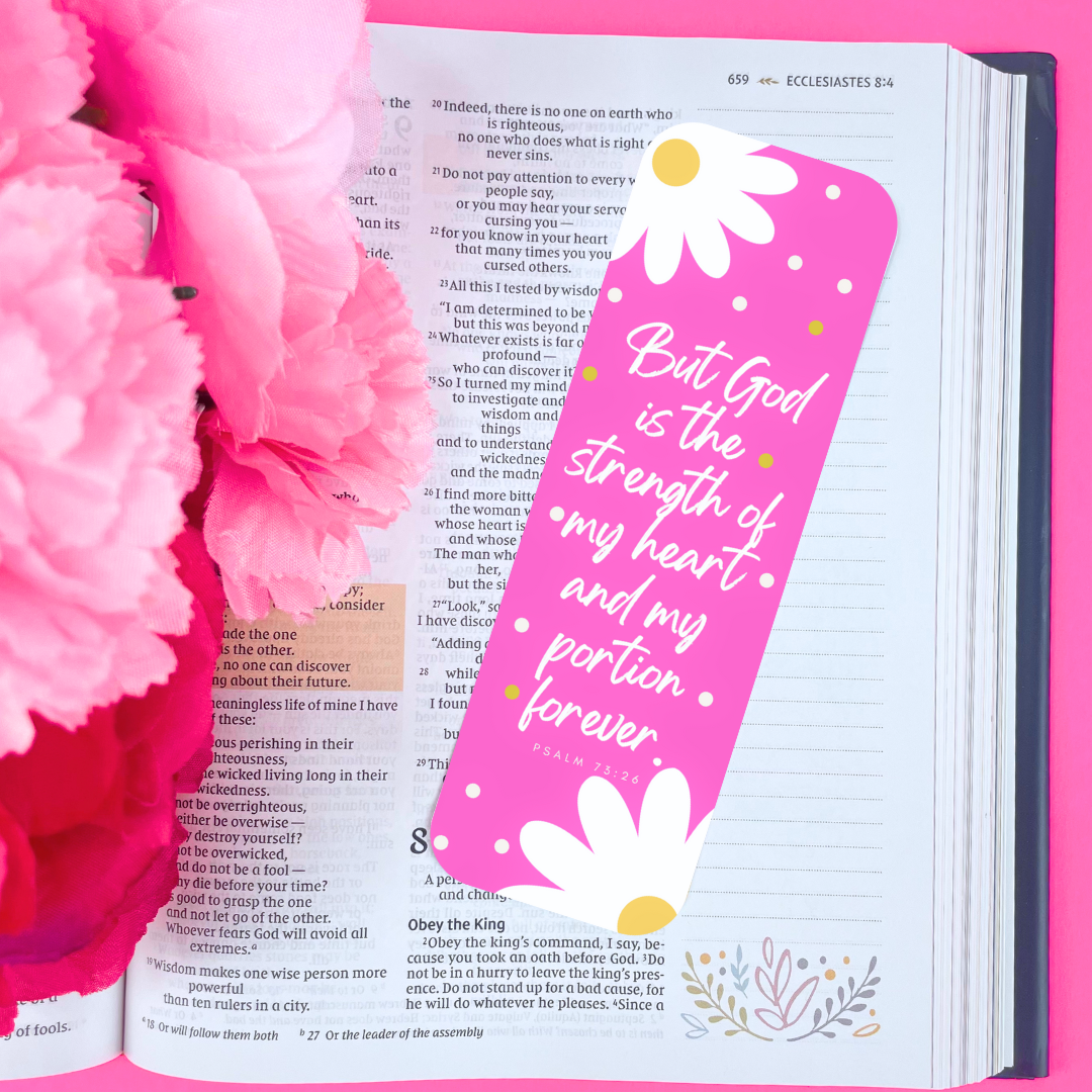 Colorful and Cheerful Psalm 73:26 Bookmarks (Set or Separately)