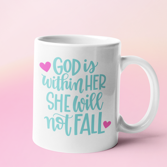 God is within her she will not fall 15 oz. Mug