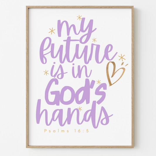 My Future is in God's Hands 8"x10" Art Print