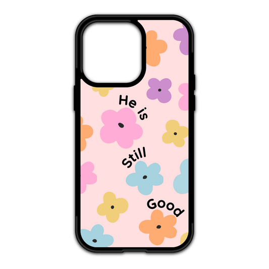 He is Still Good iPhone case