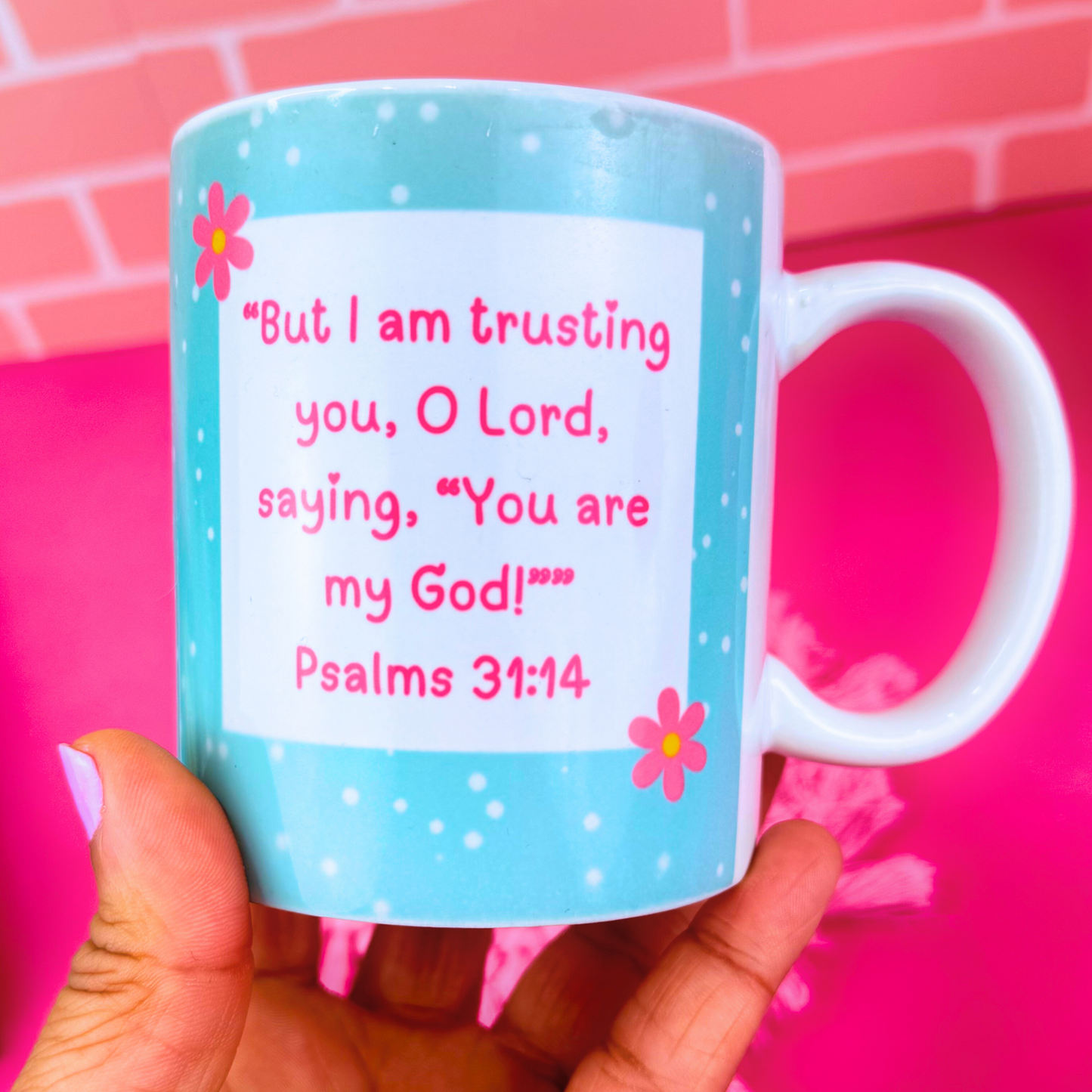 Psalm 31:14 11oz. Mug