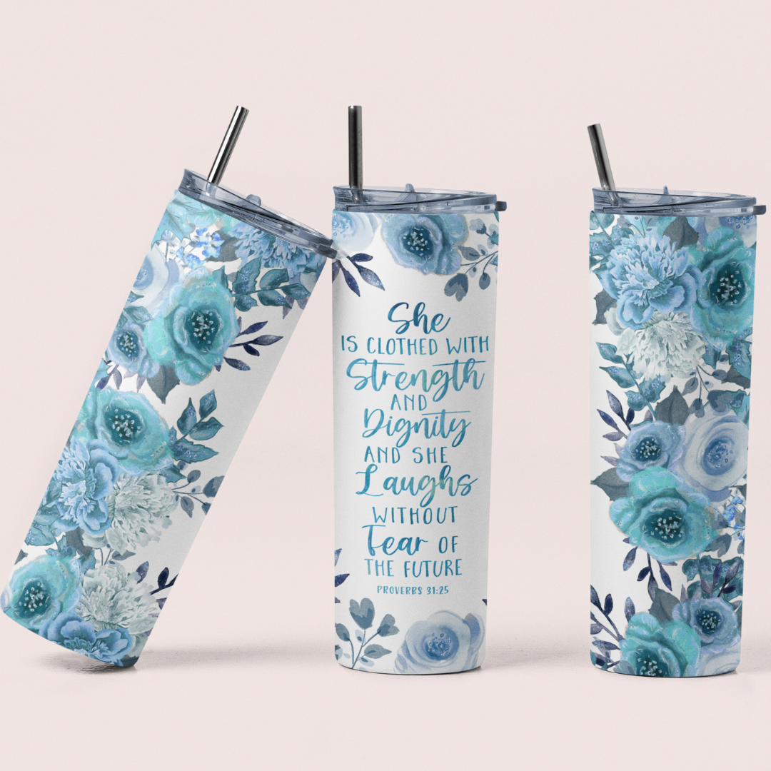 PROVERBS 31:25 TUMBLER 20 OZ.